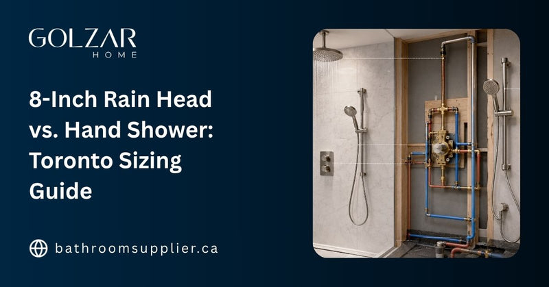 8-Inch Rain Head vs. Hand Shower: Toronto Sizing Guide