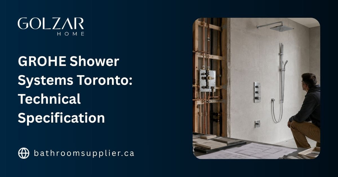 GROHE Shower Systems Toronto: Technical Specification