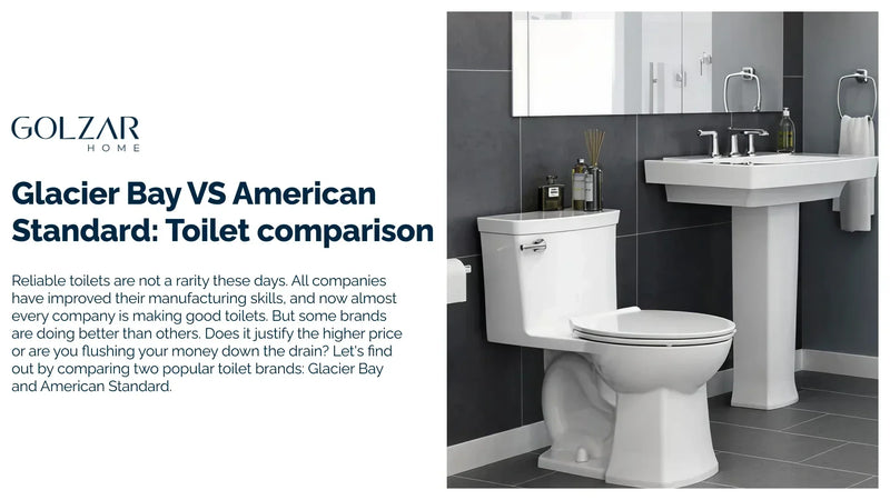 Glacier Bay VS American Standard: Toilet comparison