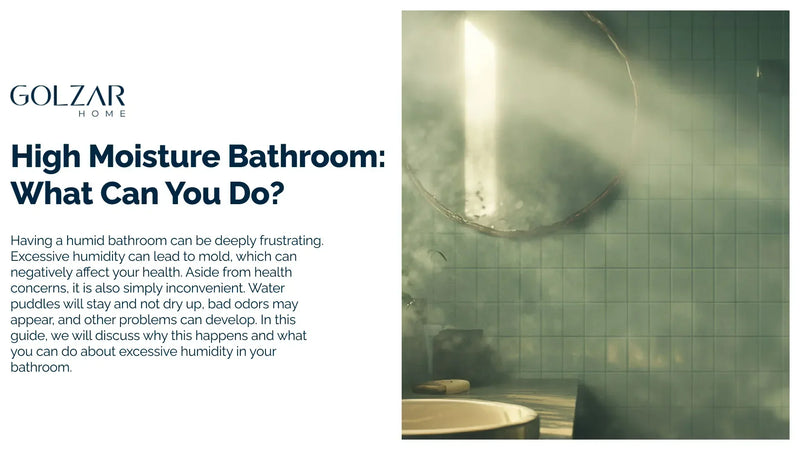 A very steamy bathroom shows fog and visible rays of light streaming through a high window, completely obscuring a circular mirror. The image accompanies text about managing high bathroom moisture.