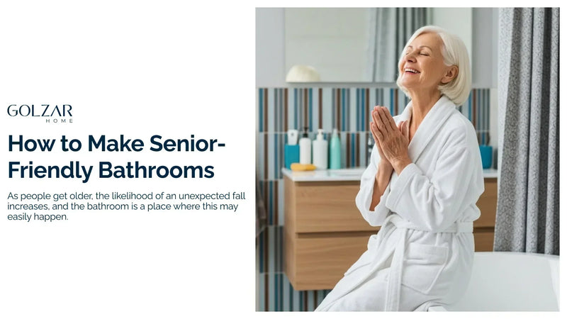 How to Make Senior-Friendly Bathrooms