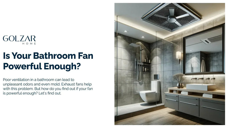 Is Your Bathroom Fan Powerful Enough?