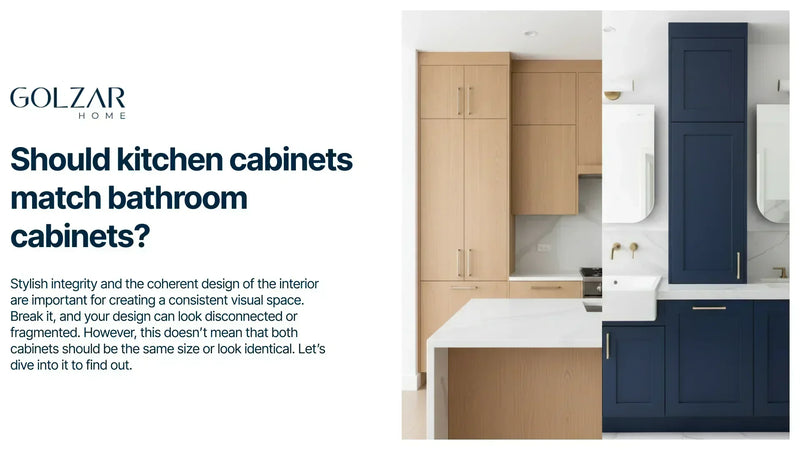 Should kitchen cabinets match bathroom cabinets?